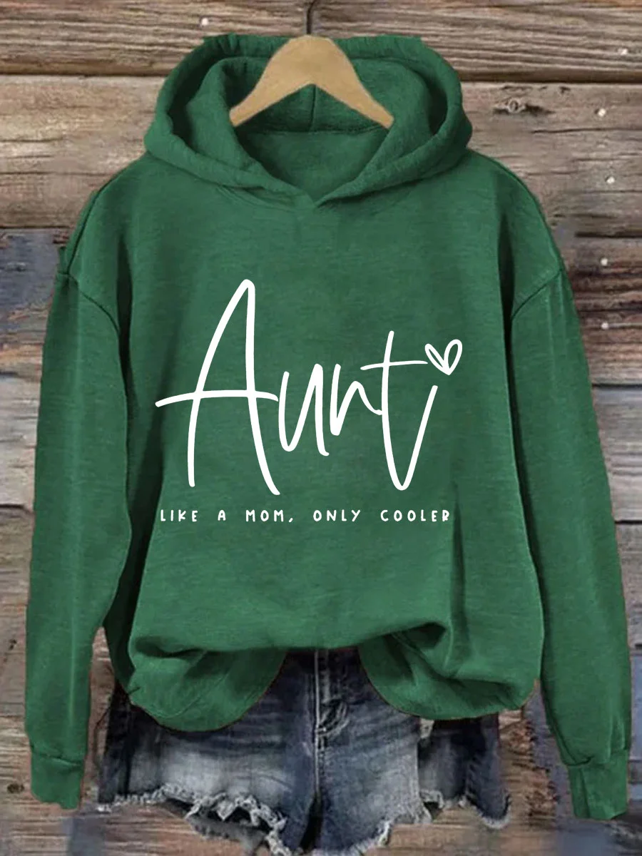 Auntie Like A Mom Only Cooler Hoodie