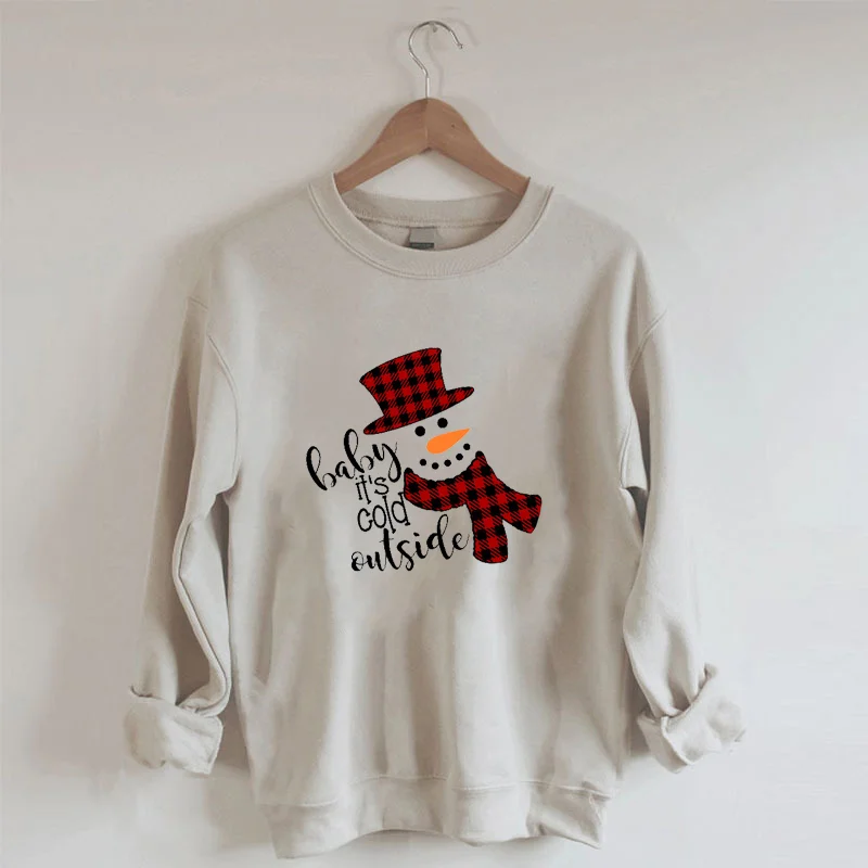 Baby is Cold Outside Sweatshirt