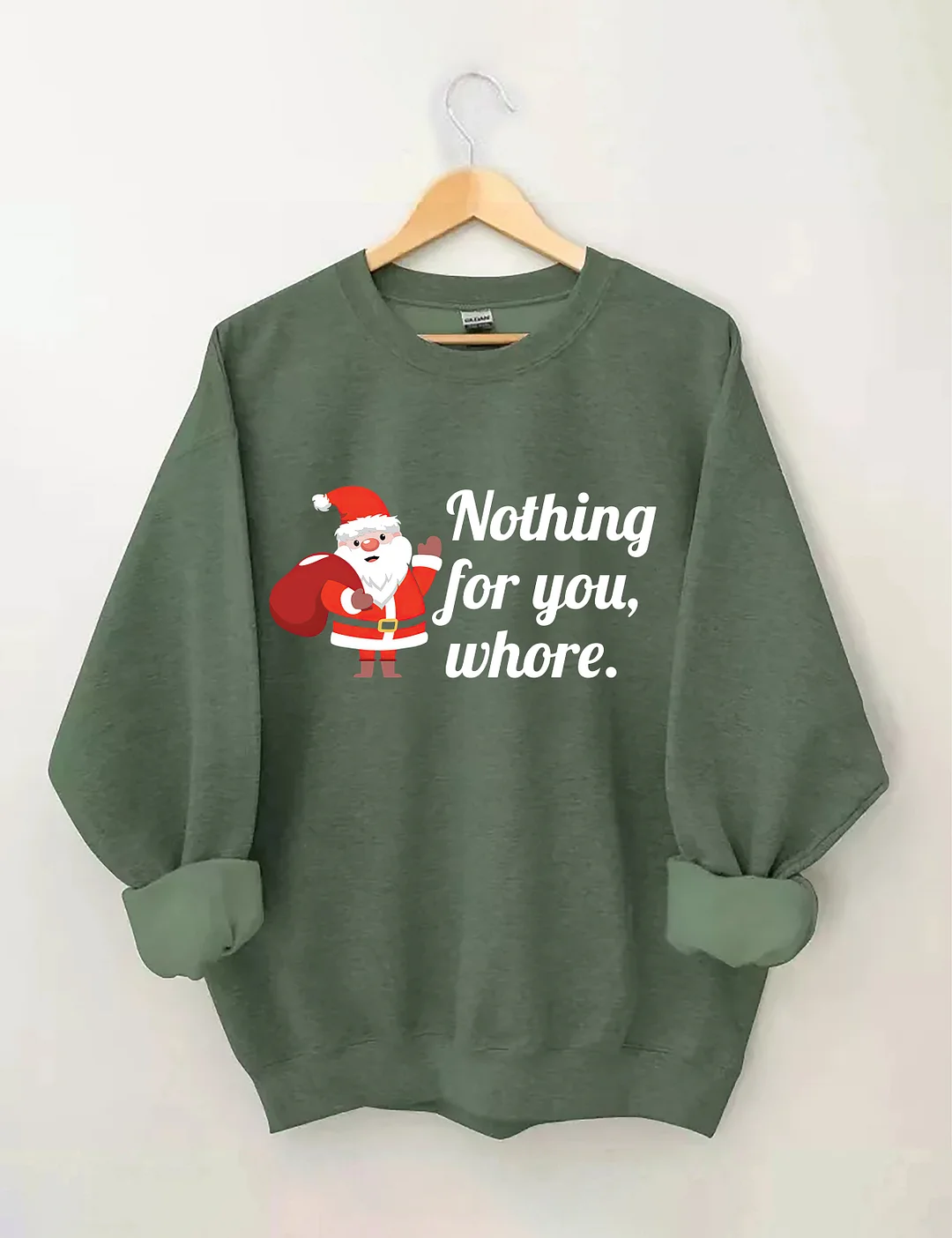 Nothing For You Christmas Sweatshirt