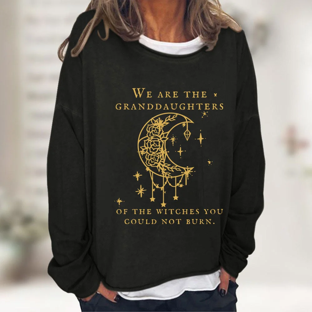 We Are the Granddaughters of the Witches You Could Not Burn Salem Witch Blouse