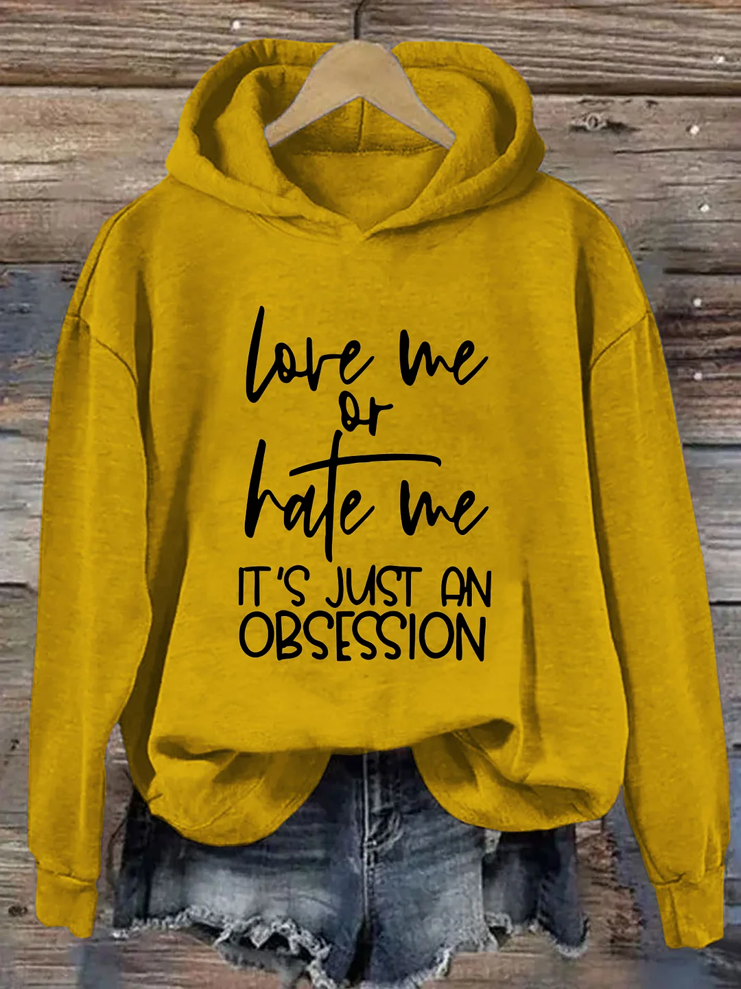 Love Me Or Hate Me It's Just An Obsession Hoodie