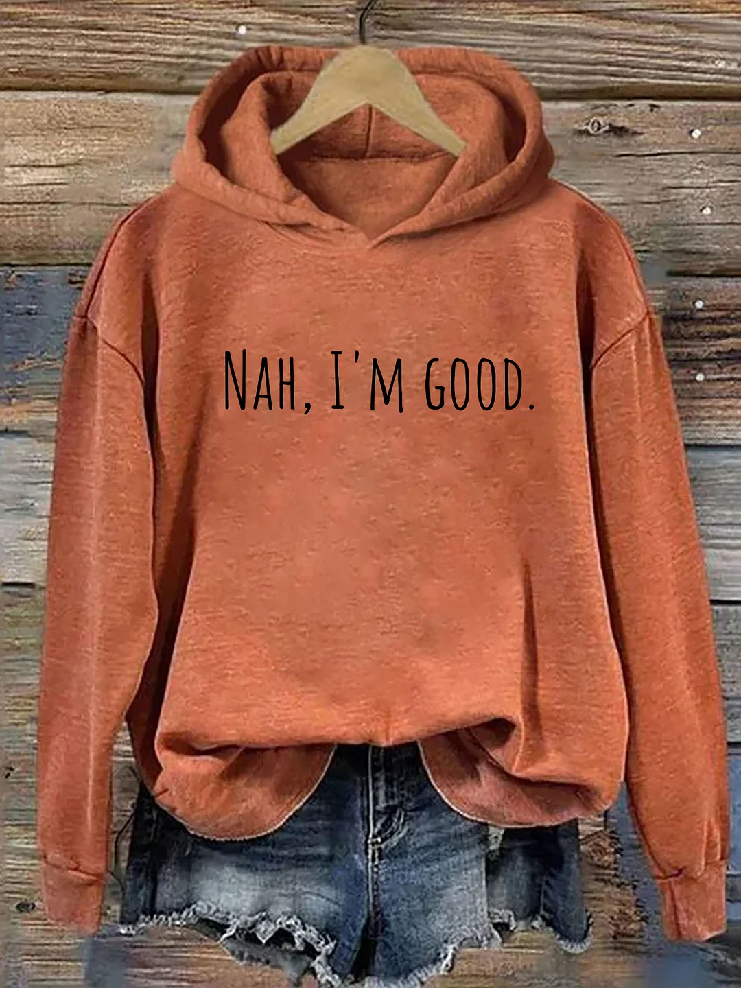 Nah I'm Good Hoodie