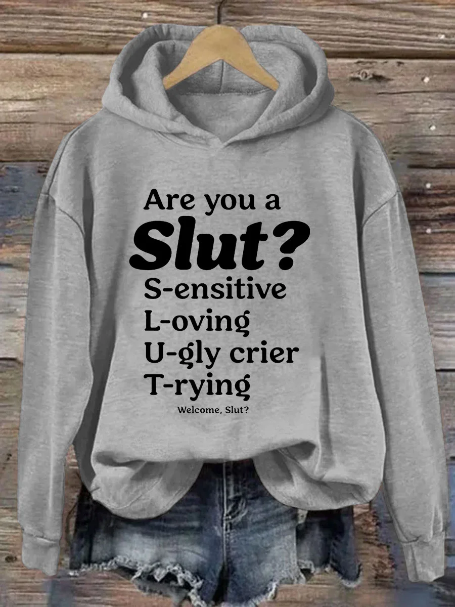 Are You A Slut Hoodie