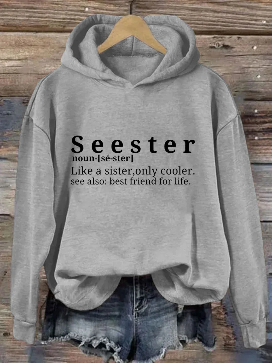 Seester Like A Sister Only Cooler Hoodie