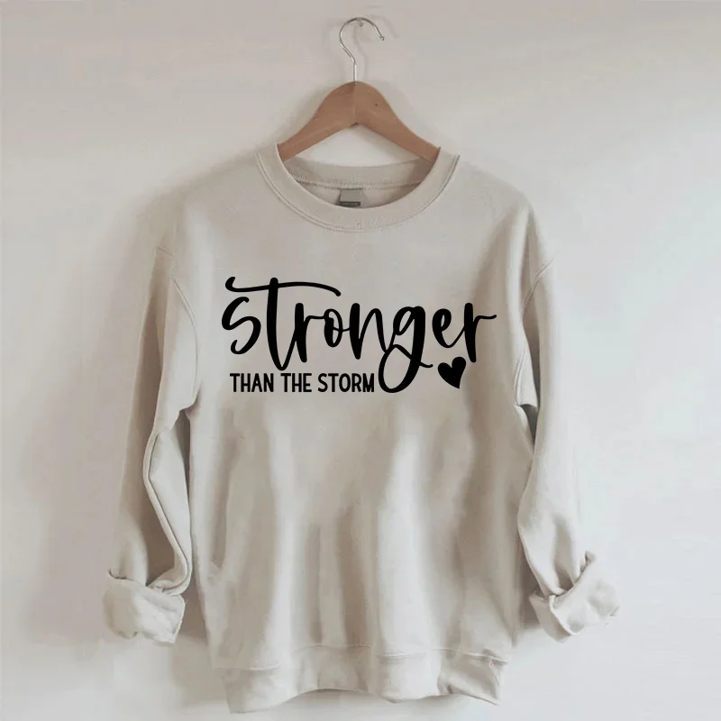 Stronger Than The Storm Sweatshirt