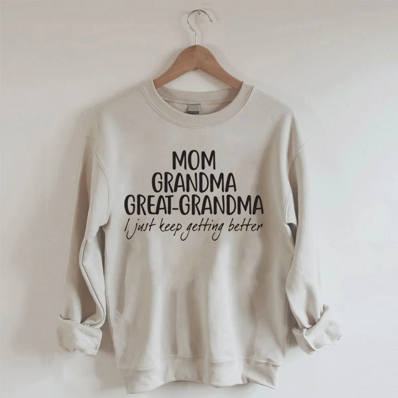 MOM GRANDMA GREAT-GRANDMA Sweatshirt