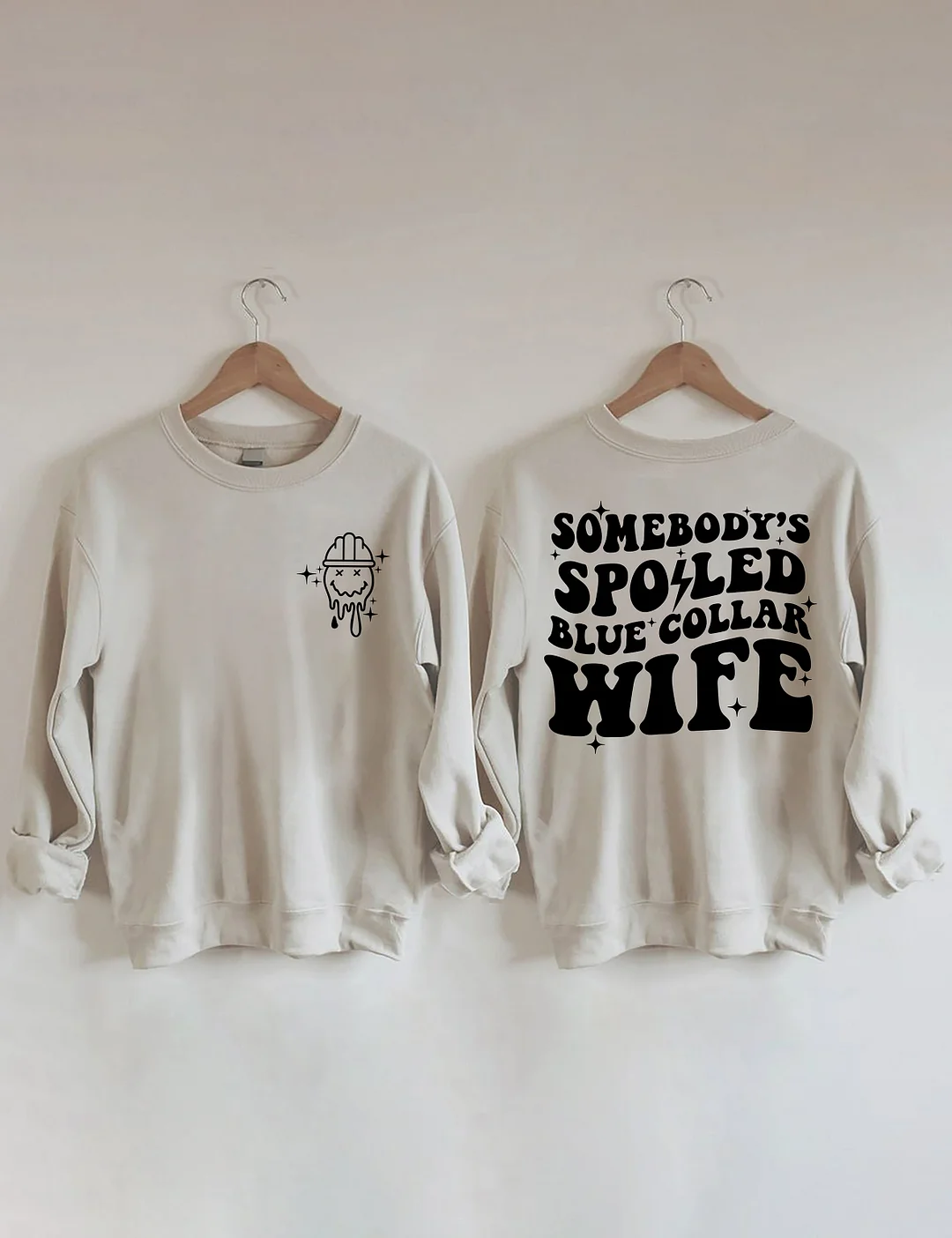 Somebody's Spoiled Blue Collar Wife Sweatshirt