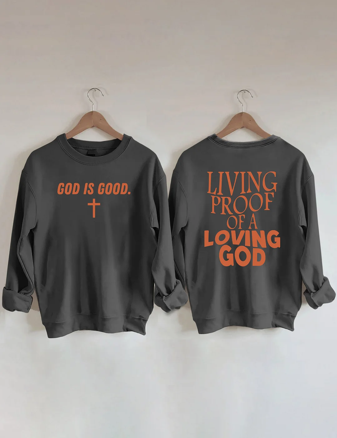 Living Proof Of A Loving God Sweatshirt