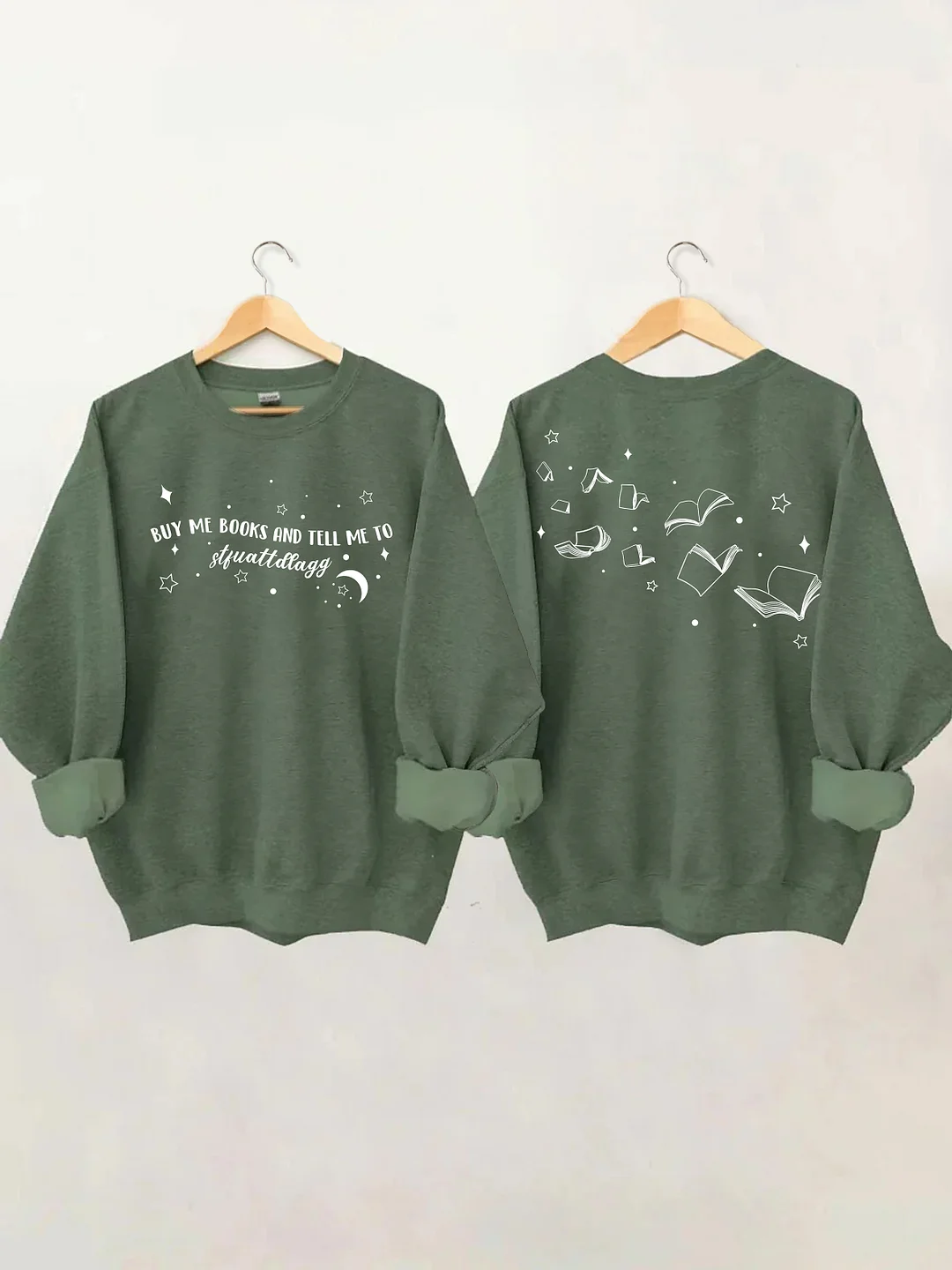 Buy Me Books And Tell Me To STFUATTDLAGG Sweatshirt