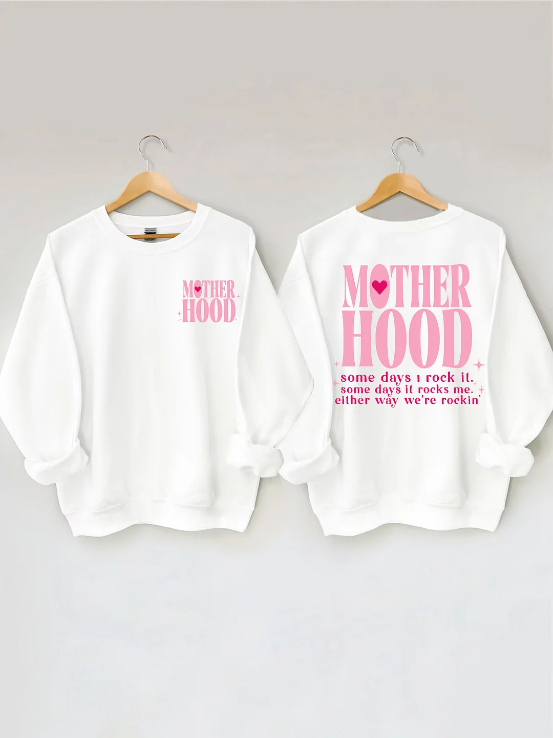 Motherhood Some Day I Rock ItSweatshirt