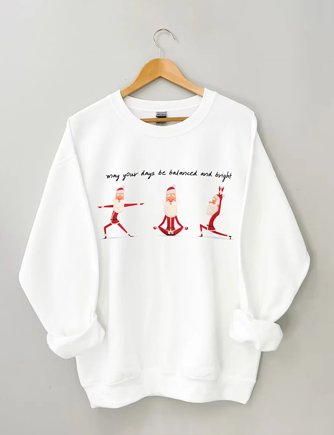 May Your Days Be Balanced and Bright Sweatshirt