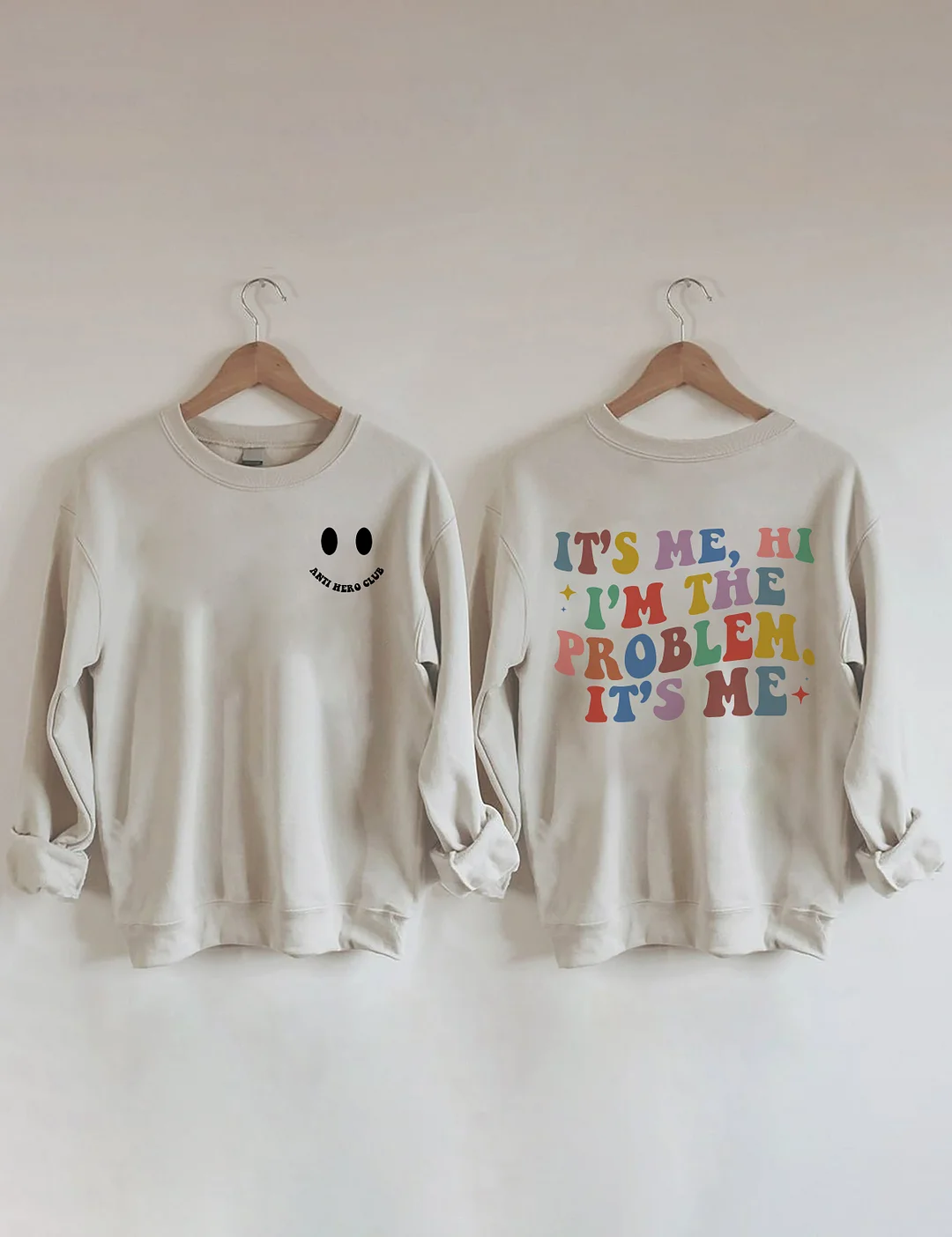 It's Me Hi I'm The Problem Sweatshirt