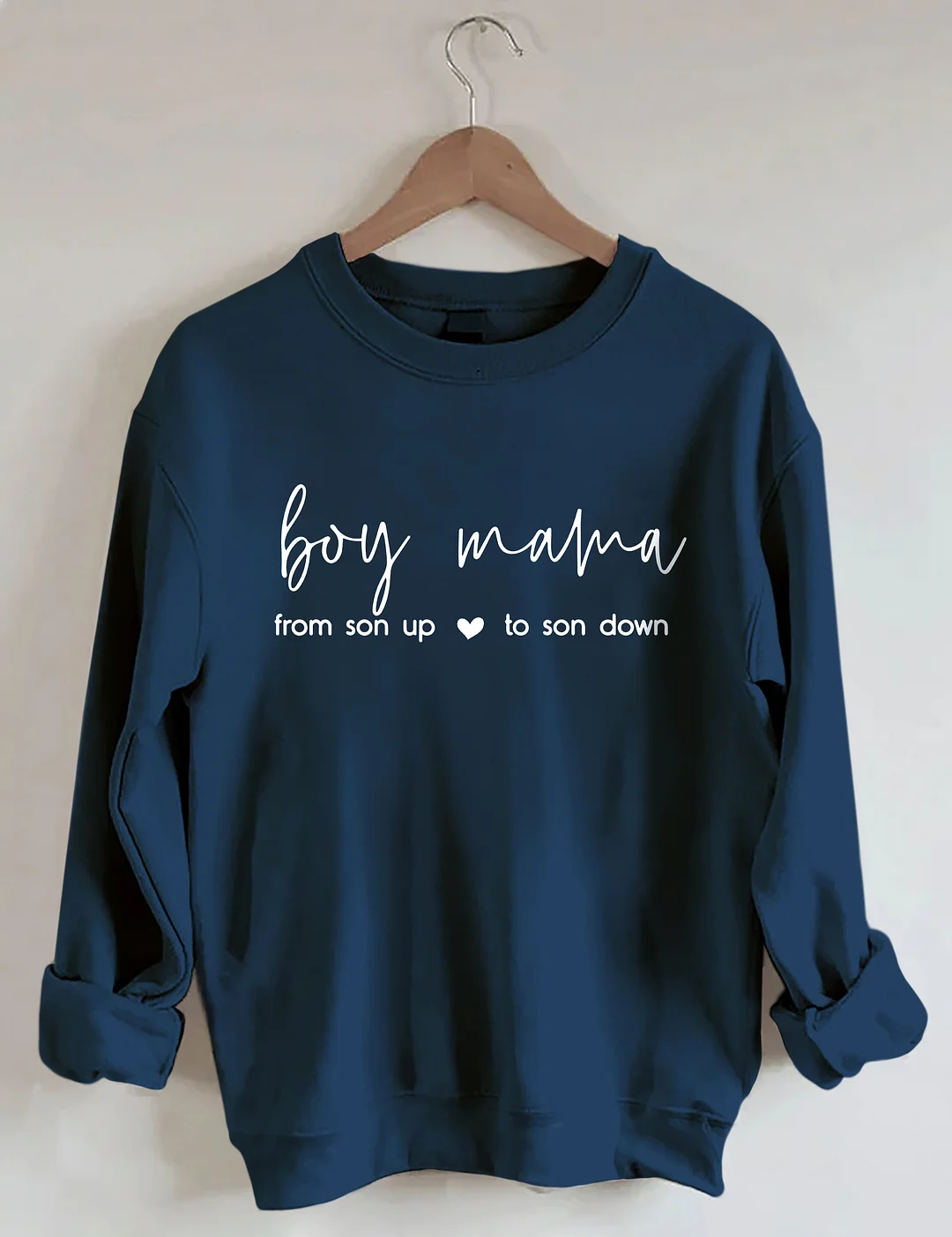 Boy Mama From Son Up to Son Down Sweatshirt