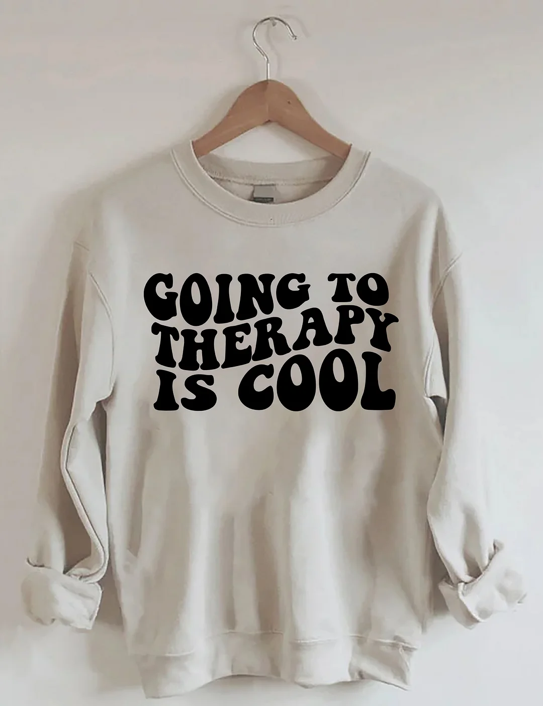 Going To Therapy Is Cool Sweatshirt