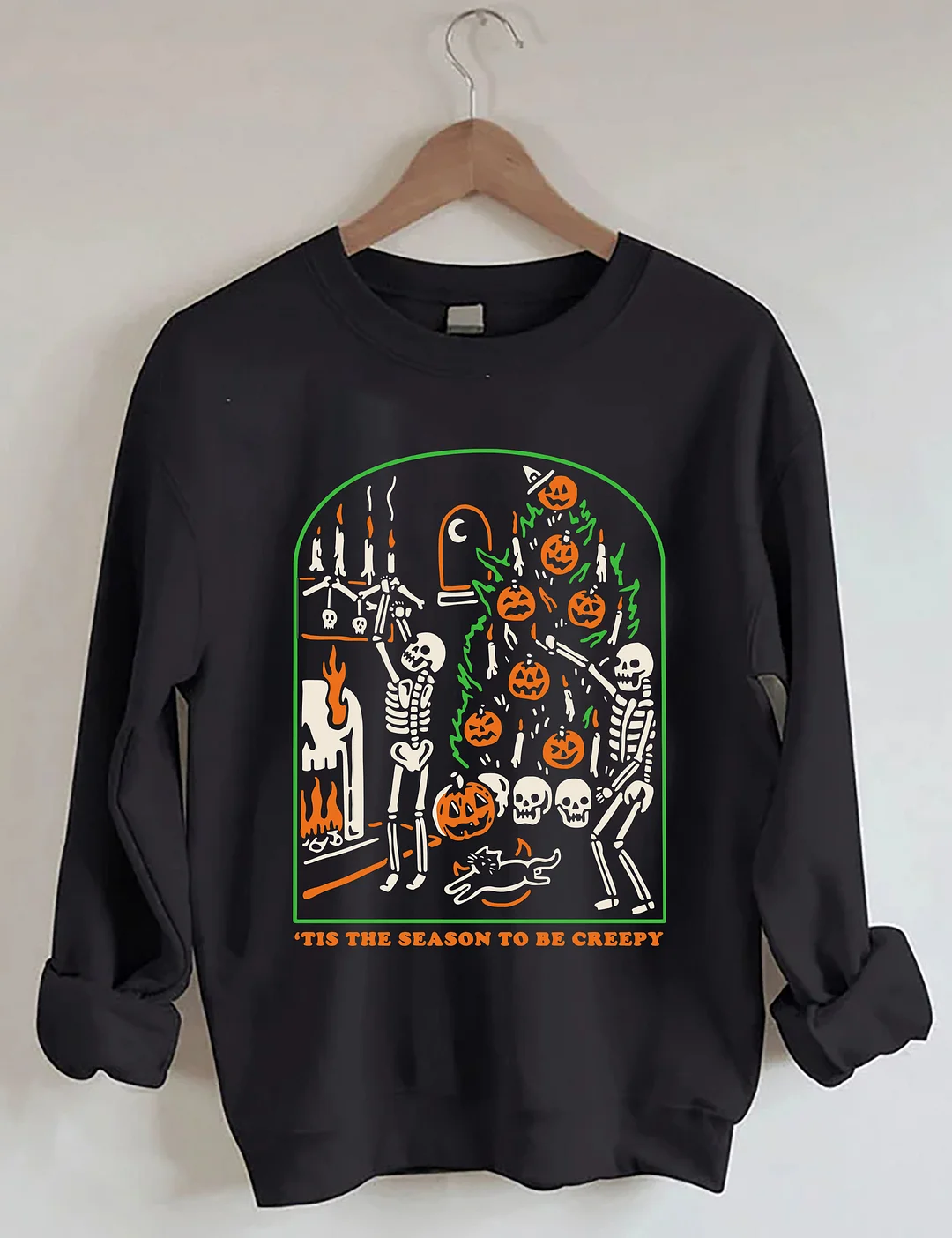 Tis the Season to be Creepy Sweatshirt