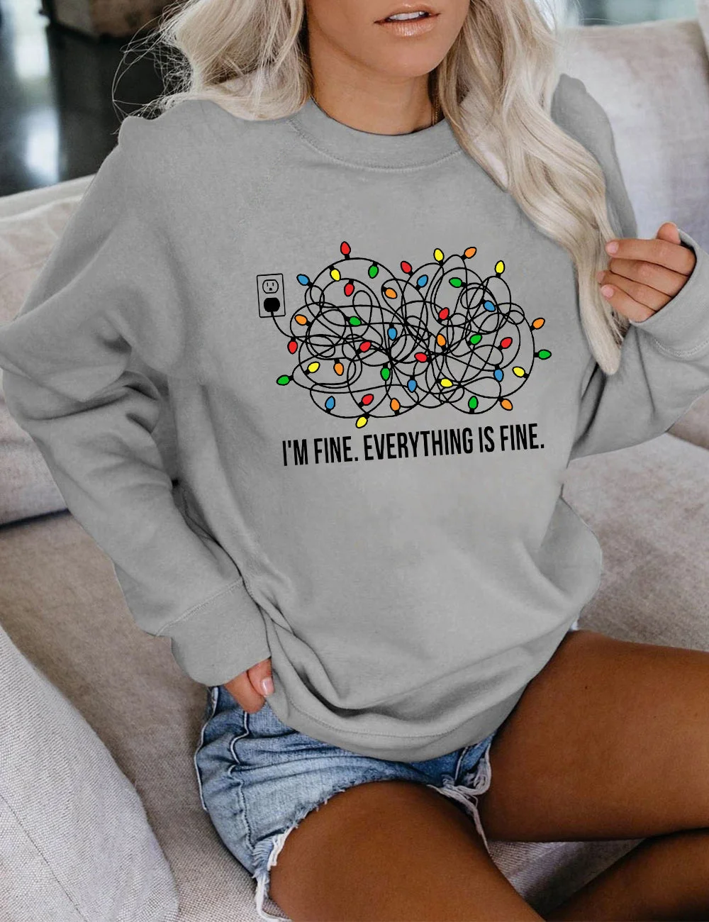 I'm Fine Everything is Fine Sweatshirt