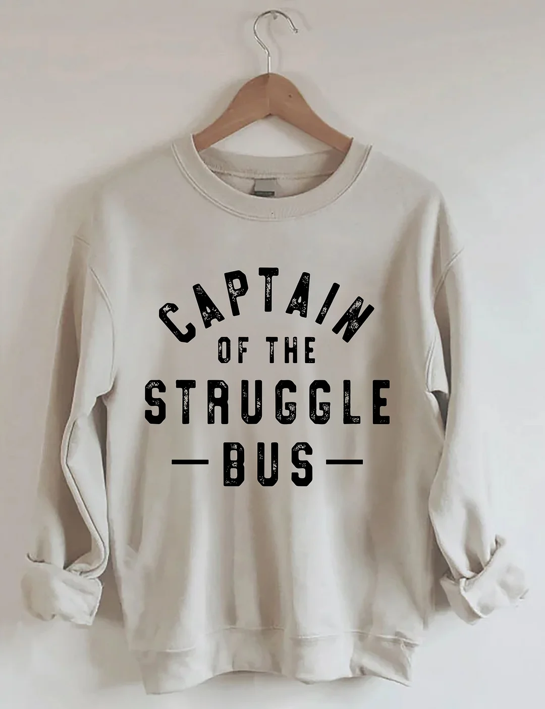 Captain Of The Struggle Bus Sweatshirt