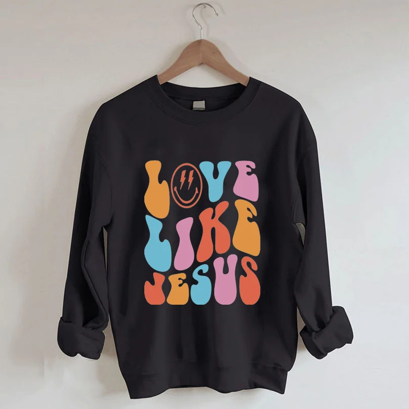 Love Like Jesus Sweatshirt