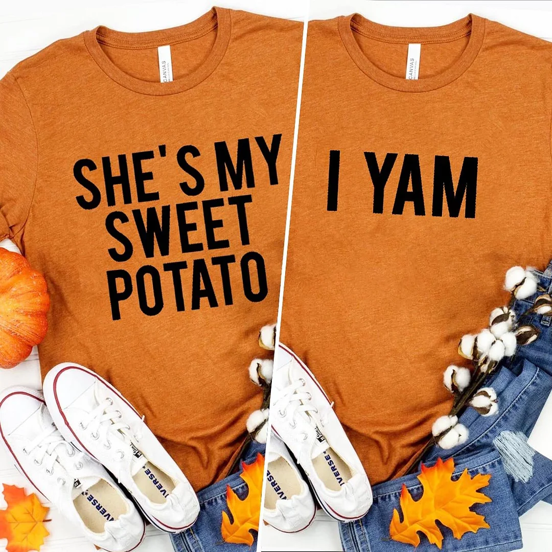 She's My Sweet Potato I Yam Matching T-shirts