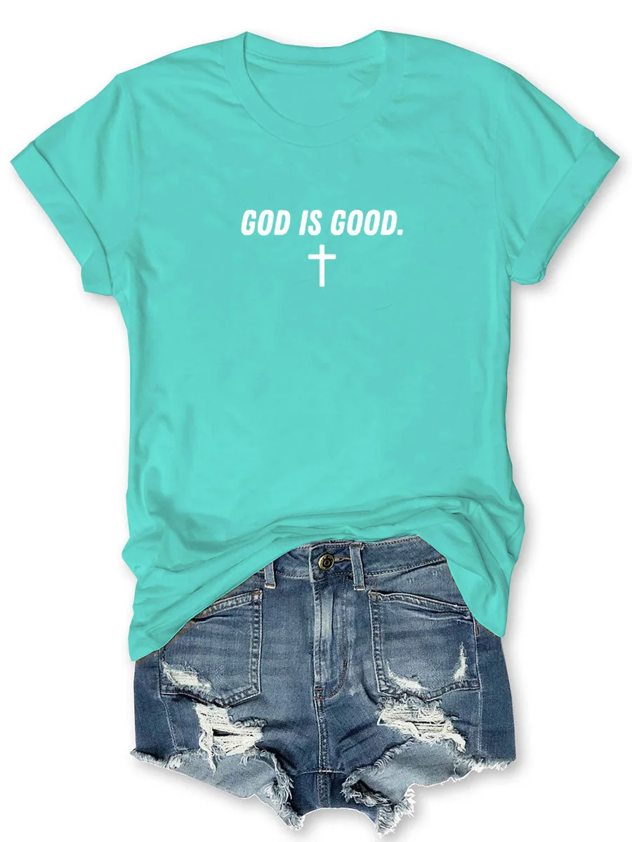 God Is Good T-shirt