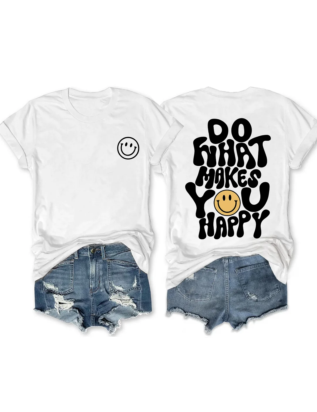 Do What Makes You Happy T-shirt